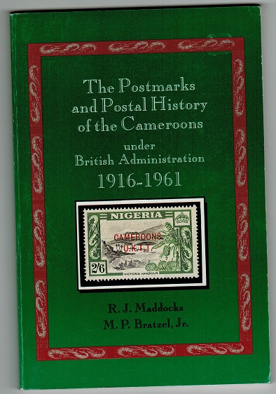 CAMEROONS - The Postmarks Of Cameroons by R.J.Maddocks.