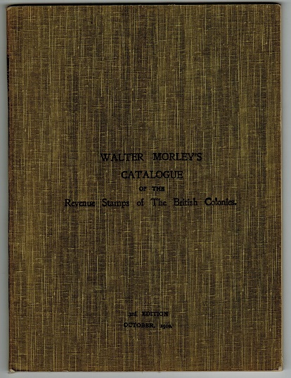 GENERAL LITERATURE (REVENUES) - Walter Morelys catalogue of British Commonwealth Revenues.