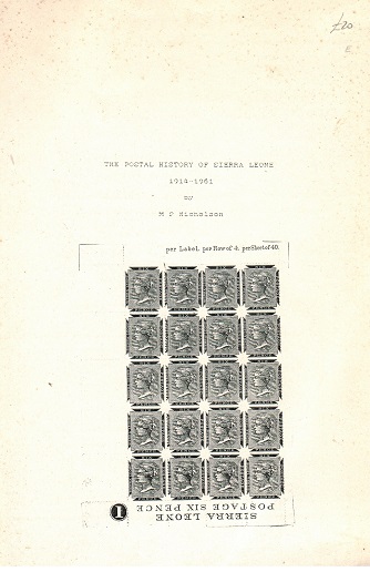 SIERRA LEONE - The Postal History of Sierra Leone 1914-1961 by M.P.Nicholson. 