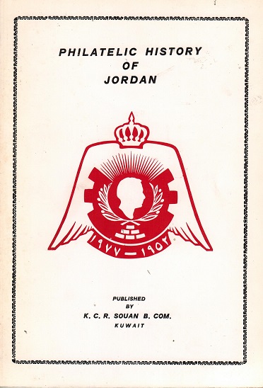 TRANSJORDAN - The Philatelic History of Jordan by K.C.R.Souan. Pub 1977/144 pages.
