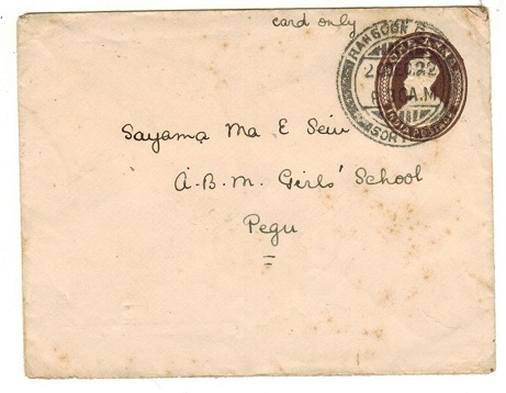 BURMA - 1922 use of Indian 1a brown PSE to Pegu used at RANGOON GPO SORTING.