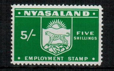 NYASALAND - 1962 5/- green EMPLOYMENT STAMP in fine mint condition. 