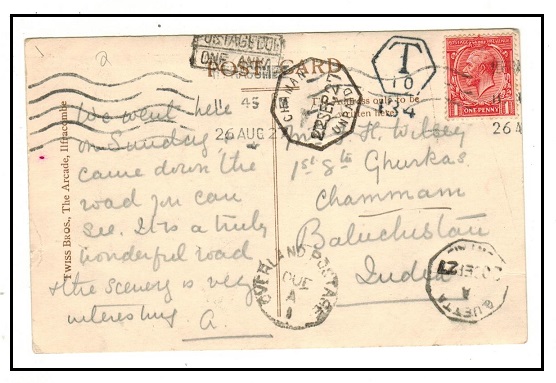 INDIA - 1927 inward postcard from UK with QUETTA/UNPAID and CHAMAN/UNPAID h/s