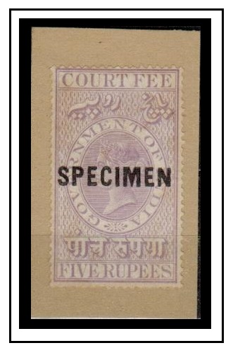 INDIA - 1872 5r pale violet COURT FEE adhesive overprinted SPECIMEN. 
