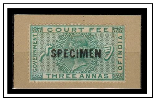 INDIA - 1872 3a green COURT FEE adhesive overprinted SPECIMEN. 