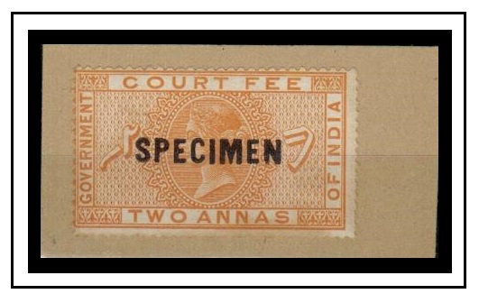 INDIA - 1872 2a orange COURT FEE adhesive overprinted SPECIMEN. 