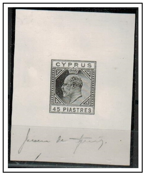 CYPRUS - 1902 45p photographic SPERATI proof with signature below.
