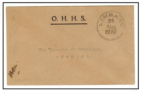 SARAWAK - 1930 use of O.H.M.S. envelope used at LIMBANG.