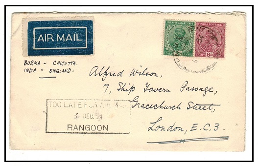 BURMA - 1934 8 1/2a rate cover to UK used at CHAUKMGWE struck TOO LATE FOR AIR MAIL/RANGOON.