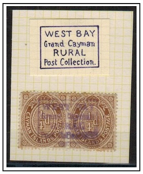 CAYMAN ISLANDS - 1908 1/4d brown pair (SG 38) struck WEST BAY/GRAND CAYMAN/RURAL/POST COLLECTION.