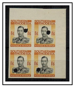 SOUTHERN RHODESIA - 1937 1/6d IMPERFORATE PLATE PROOF block of four.
