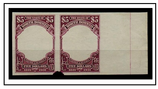 NORTH BORNEO - 1931 $5 IMPERFORATE PLATE PROOF pair (SG type 80) of the frame and value tablet.