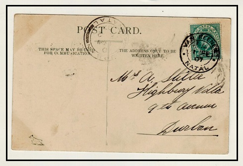 NATAL - 1907 1/2d rate postcard use to Durban used at VAN REENEN.