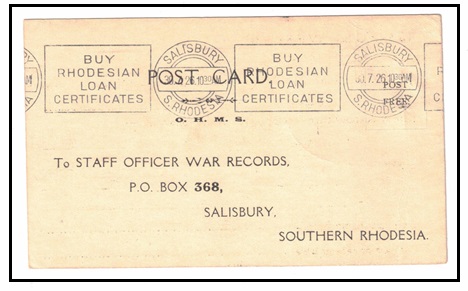 SOUTHERN RHODESIA - 1926 use of OHMS postcard cancelled BUY/RHODESIAN/LOAN/CERTIFICATES.