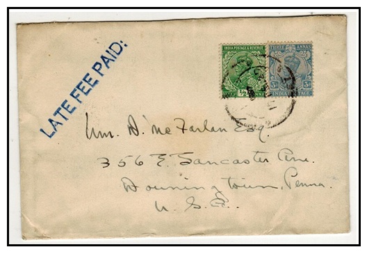 INDIA - 1922 3 1/2a rate cover to USA struck LATE FEE PAID.