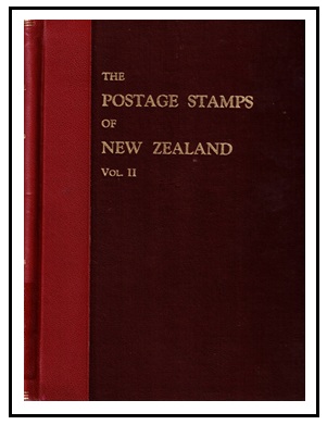 NEW ZEALAND - The Postage Stamps of New Zealand Vol 2 by Collins and Watts complete with plates.